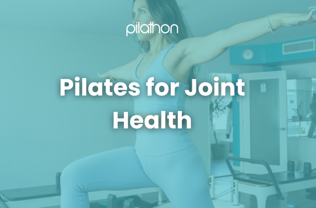 Pilates for Joint Health